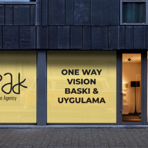 One Way Vision Baskı , Dijital Baskı Açık Hava, Peak Reklam Bursa